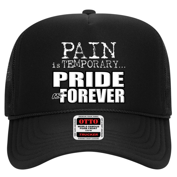 Pain Is Temporary Pride Is Forever Hat