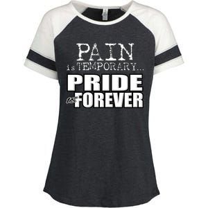 Pain Is Temporary Pride Is Forever Enza Ladies Jersey Colorblock Tee