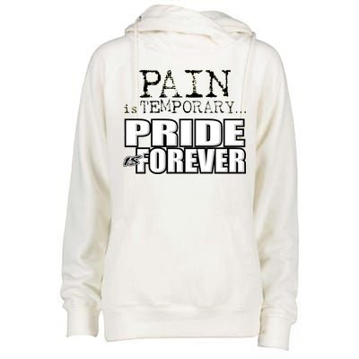 Pain Is Temporary Pride Is Forever Womens Funnel Neck Pullover Hood