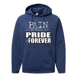 Pain Is Temporary Pride Is Forever Performance Fleece Hoodie