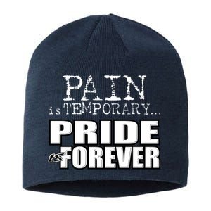 Pain Is Temporary Pride Is Forever Sustainable Beanie