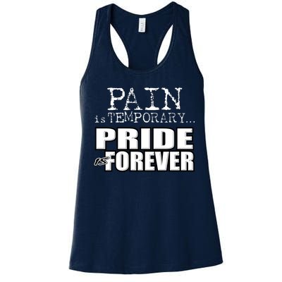 Pain Is Temporary Pride Is Forever Women's Racerback Tank