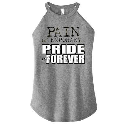 Pain Is Temporary Pride Is Forever Women's Perfect Tri Rocker Tank