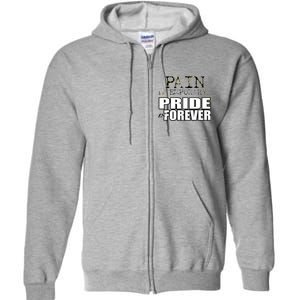 Pain Is Temporary Pride Is Forever Full Zip Hoodie