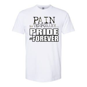 Pain Is Temporary Pride Is Forever Softstyle CVC T-Shirt