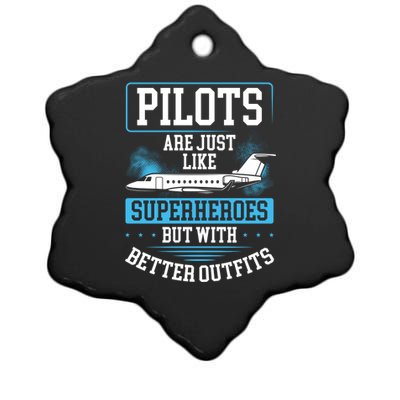 Pilots Are Just Like Superheroes, But With Better Outfits Ceramic Star Ornament