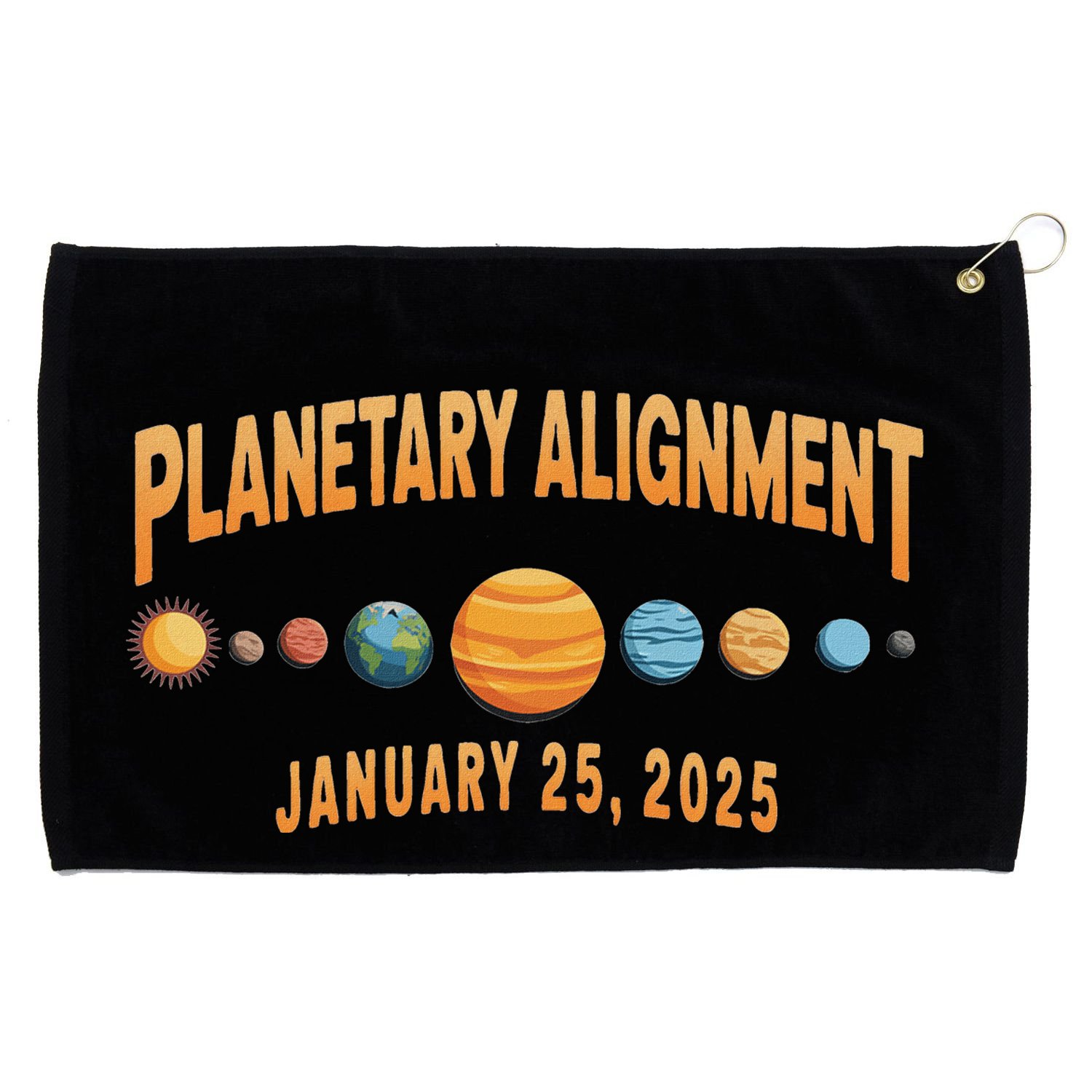 Planetary Alignment January 25 2025 Cosmic Space Grommeted Golf Towel