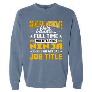 Principal Associate Job Title Cute Gift Principal Chief Assistant Gift Garment-Dyed Sweatshirt