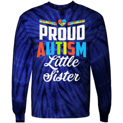 Proud Autism Little Sister Awareness Support Gift Tie-Dye Long Sleeve Shirt