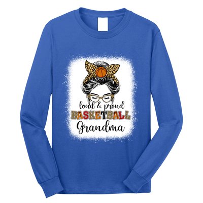 Proud And Loud Basketball Grandma Messy Bun Leopard Funny Gift Long Sleeve Shirt