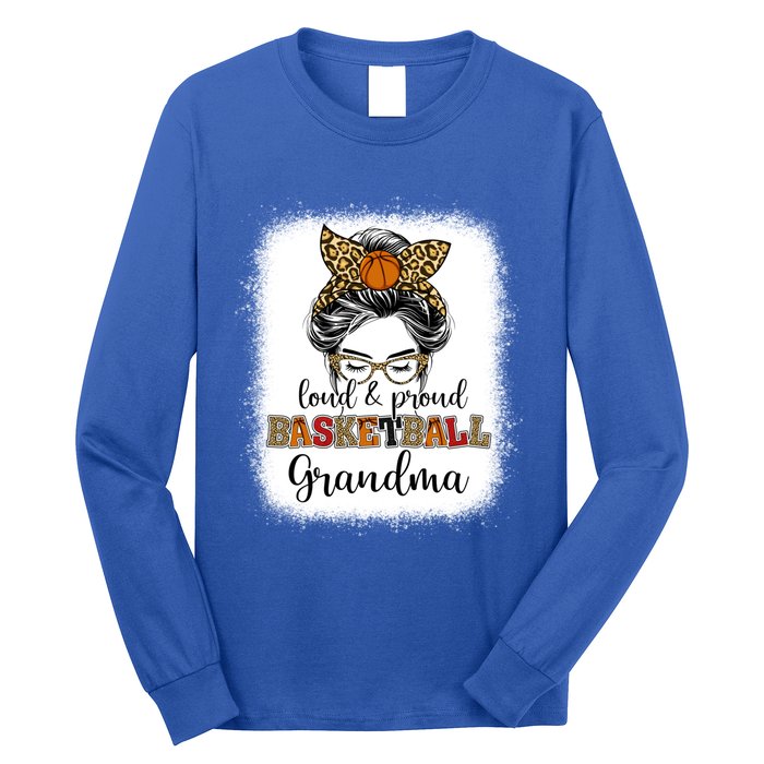 Proud And Loud Basketball Grandma Messy Bun Leopard Funny Gift Long Sleeve Shirt