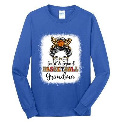 Proud And Loud Basketball Grandma Messy Bun Leopard Funny Gift Tall Long Sleeve T-Shirt