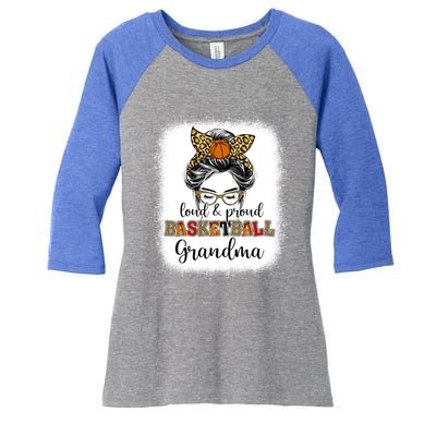 Proud And Loud Basketball Grandma Messy Bun Leopard Funny Gift Women's Tri-Blend 3/4-Sleeve Raglan Shirt