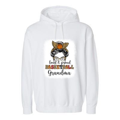 Proud And Loud Basketball Grandma Messy Bun Leopard Funny Gift Garment-Dyed Fleece Hoodie