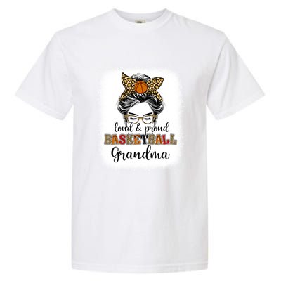 Proud And Loud Basketball Grandma Messy Bun Leopard Funny Gift Garment-Dyed Heavyweight T-Shirt