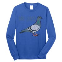 Pigeons Are Liars Arent Real Spies Birds Pun Gift Long Sleeve Shirt