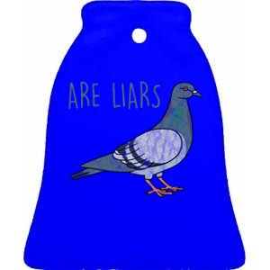 Pigeons Are Liars Arent Real Spies Birds Pun Gift Ceramic Bell Ornament