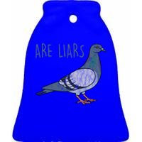 Pigeons Are Liars Arent Real Spies Birds Pun Gift Ceramic Bell Ornament