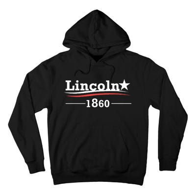 President Abraham Lincoln Campaign Honest Abe Gift Tall Hoodie