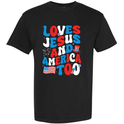 Patriotic Apparel Loves God America Too Perfect For July Garment-Dyed Heavyweight T-Shirt