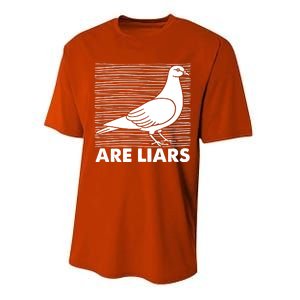 Pigeons Are Liars ArenT Real Spies Birds Pun Performance Sprint T-Shirt