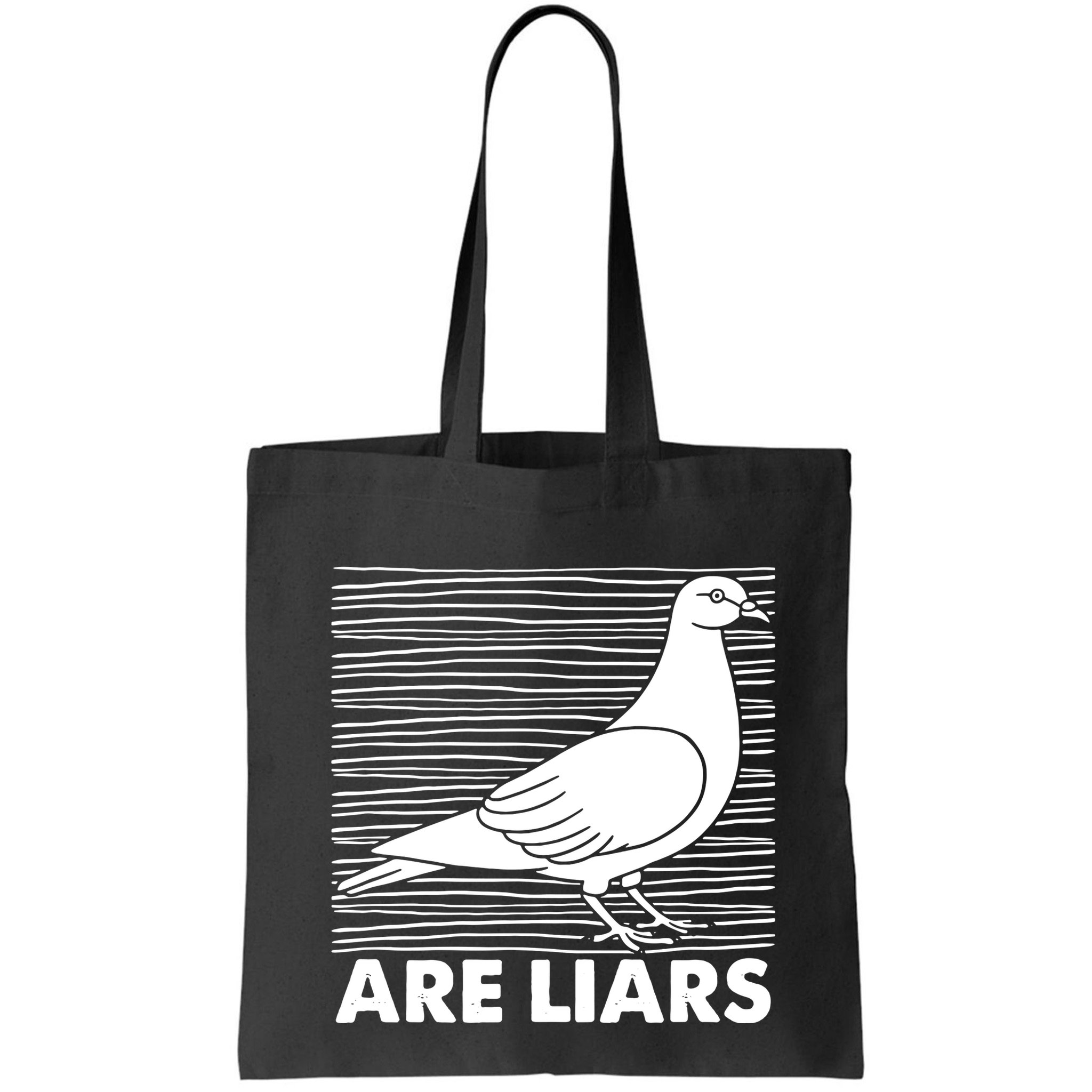 Pigeons Are Liars ArenT Real Spies Birds Pun Bag
