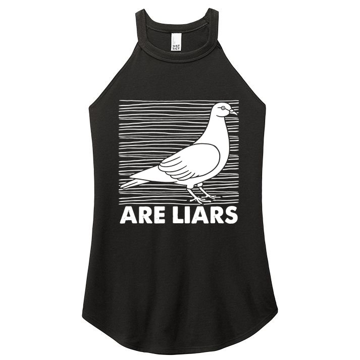 Pigeons Are Liars ArenT Real Spies Birds Pun Women's Perfect Tri Rocker Tank