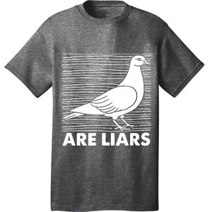 Pigeons Are Liars ArenT Real Spies Birds Pun T-Shirt