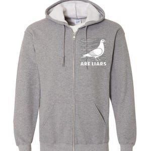 Pigeons Are Liars ArenT Real Spies Birds Pun Full Zip Hoodie