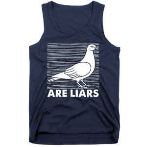 Pigeons Are Liars ArenT Real Spies Birds Pun Tank Top