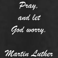 Pray And Let God Worry Martin Luther Trucker Hat