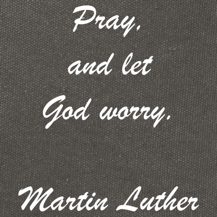 Pray And Let God Worry Martin Luther Cotton Canvas Backpack