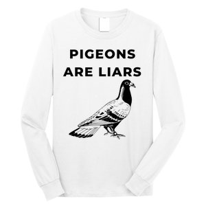 Pigeons Are Liars Long Sleeve Shirt