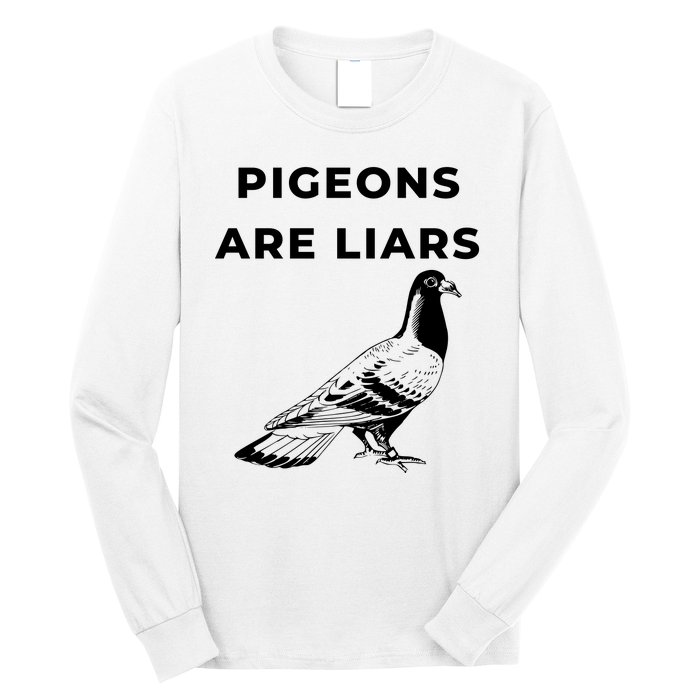 Pigeons Are Liars Long Sleeve Shirt