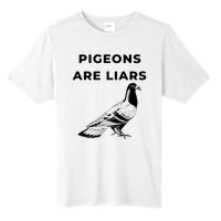 Pigeons Are Liars Tall Fusion ChromaSoft Performance T-Shirt