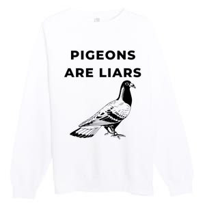 Pigeons Are Liars Premium Crewneck Sweatshirt