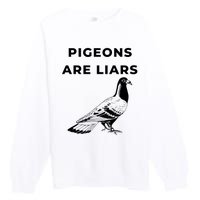 Pigeons Are Liars Premium Crewneck Sweatshirt