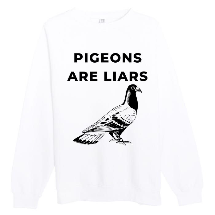 Pigeons Are Liars Premium Crewneck Sweatshirt