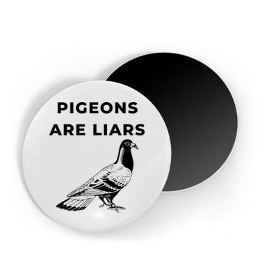 Pigeons Are Liars Magnet