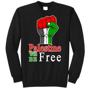 Palestine Will Be Free Raised Fist Sweatshirt