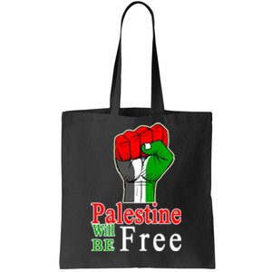 Palestine Will Be Free Raised Fist Tote Bag