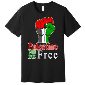 Palestine Will Be Free Raised Fist Premium T-Shirt