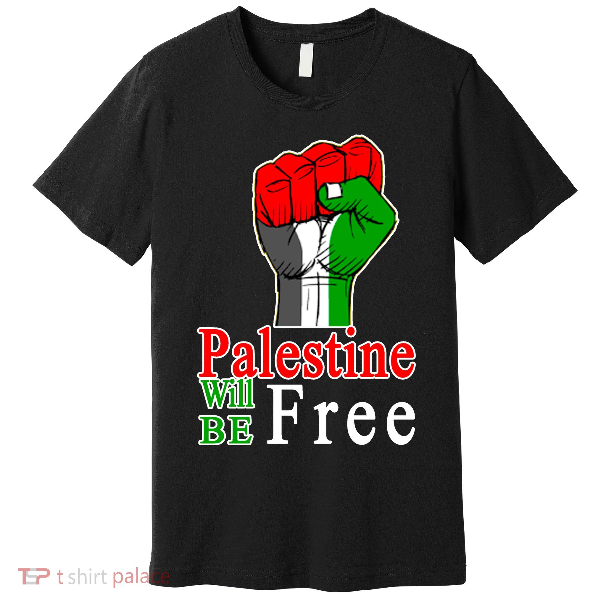 Palestine Will Be Free Raised Fist Premium T-Shirt