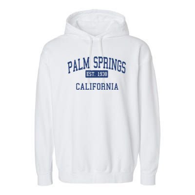 Palm Springs California EST 1938 Garment-Dyed Fleece Hoodie