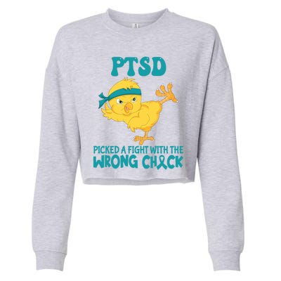 Ptsd Awareness Month Ptsd Picked A Fight The Wrong Chick Gift Cropped Pullover Crew