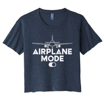 Pilot Airplane Mode On Funny Aviation Aviator Women's Crop Top Tee