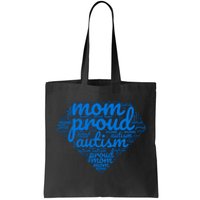 Proud Autism Mom Tote Bag