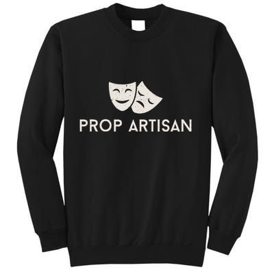 Prop Artisan Musical Broadway Theater Sweatshirt