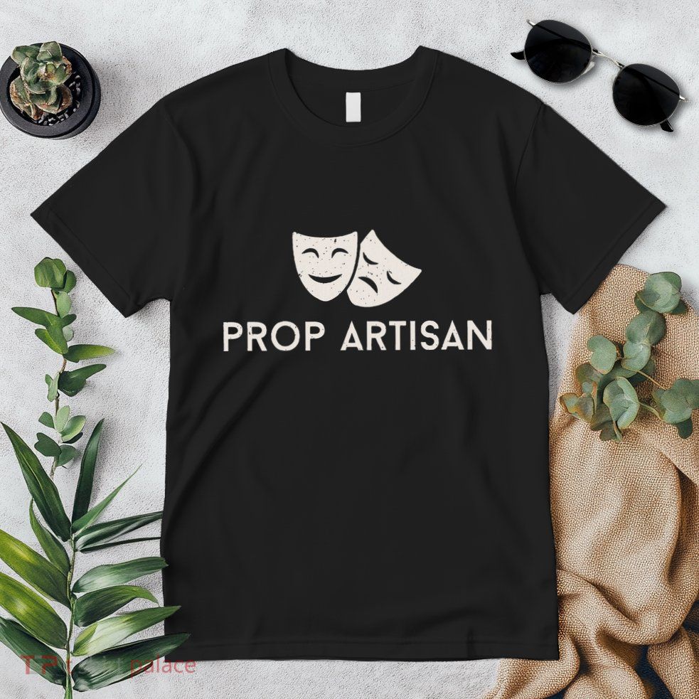 Prop Artisan Musical Broadway Theater Premium T-Shirt
