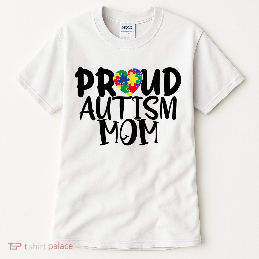 Proud Autism Mom Cute Autism Awareness Gift Tall T-Shirt